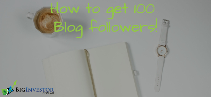How to get my first 100 blog followers